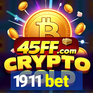 1911 bet